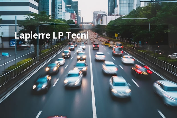 Lapierre LP Tecnic自行车车架是哪里产的？质量怎么样？